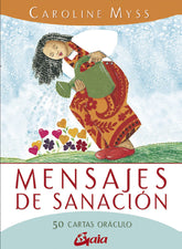 MENSAJES DE SANACION I Myss, Caroline I Gaia Ediciones I 9788411080170